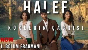 Halef: Köklerin Çağrısı: 1 x Episode 11 VOSTFR